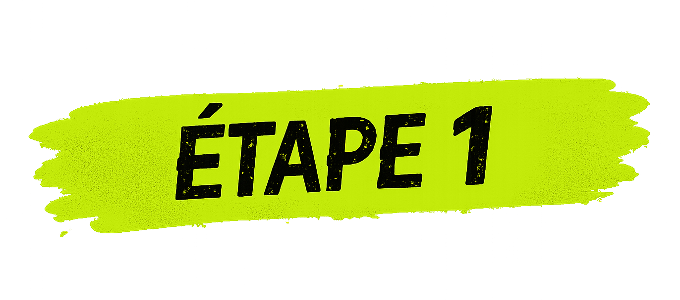 Étape 1